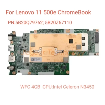 5B20Q79762 дънна Платка за лаптоп Lenovo 11 500е дънна Платка 5B20Z67110 4GB Intel Celeron N3450 CPU WFC 100% Тестова Работа